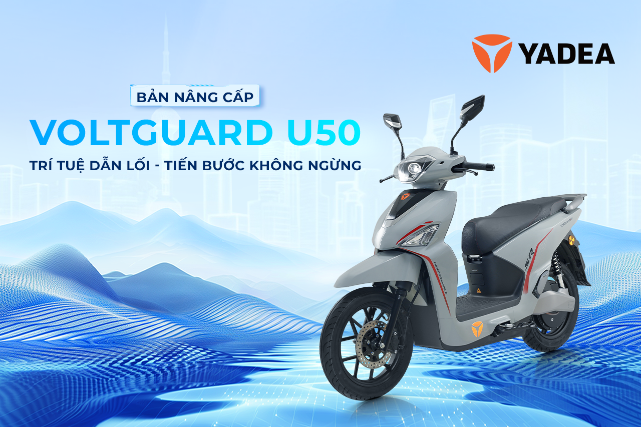 YADEA VOLTGUARD U50 – Bản cập nhật mới, tối ưu hiệu năng