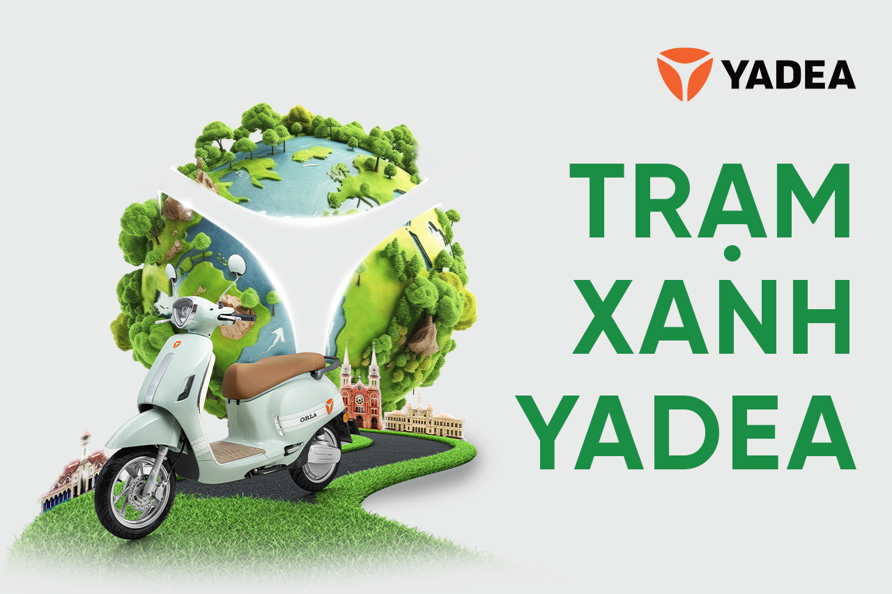TRẠM YADEA XIN CHÀO THÀNH PHỐ HỒ CHÍ MINH!