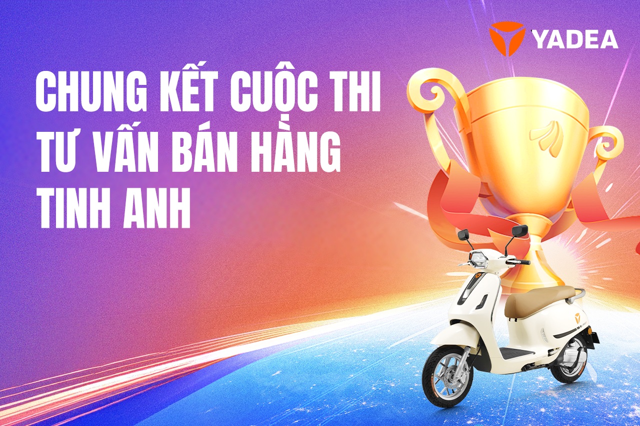 Chung kết Cuộc thi Tư vấn Bán hàng Tinh Anh Toàn cầu – Yadea 2025