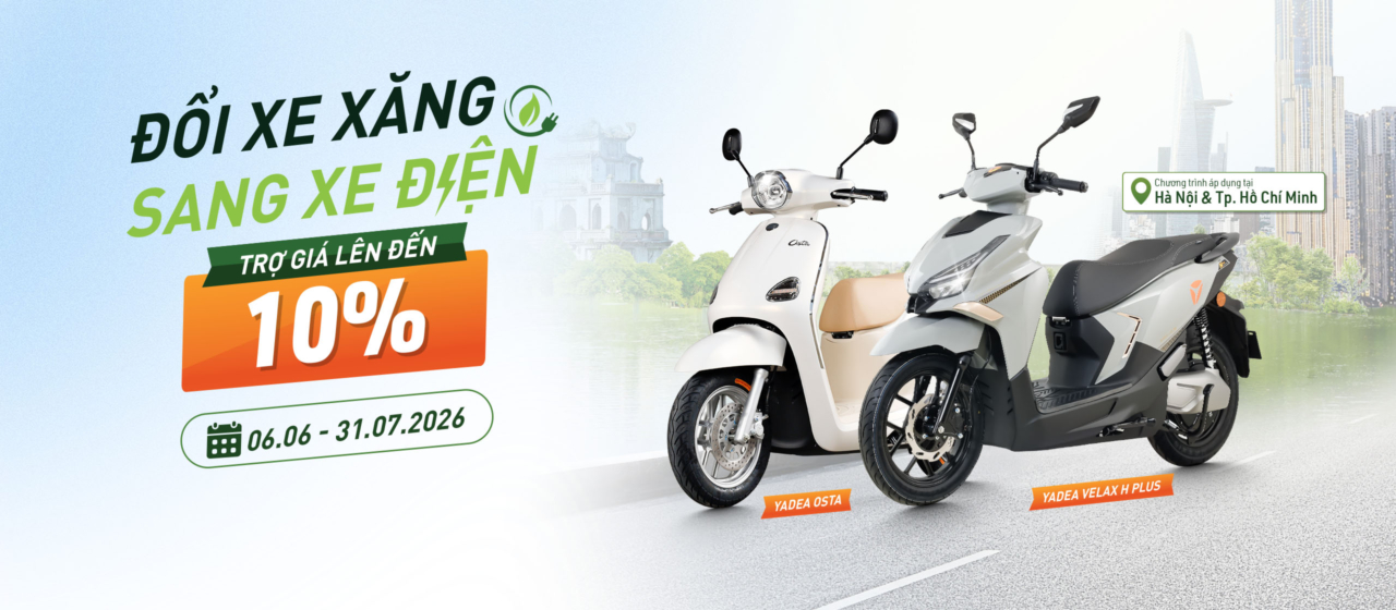 ĐỔI XE XĂNG SANG XE ĐIỆN 2026 – CÙNG YADEA KIẾN TẠO TƯƠNG LAI XANH